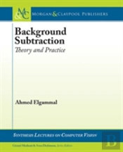 Background Subtraction Theory & Practice