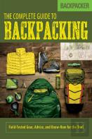 Backpacker The Complete Guide To Backpacking