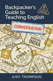 Backpacker'S Guide To Teaching English Book 2 Conversation