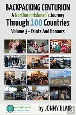 Bertrand.pt - Backpacking Centurion - A Northern Irishman'S Journey Through 100 Countries
