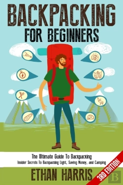 Bertrand.pt - Backpacking For Beginners!: The Ultimate