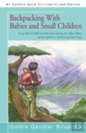 Backpacking With Babies And Small Childr