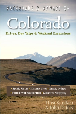 Bertrand.pt - Backroads & Byways Of Colorado: Drives, Day Trips & Weekend Excursions (Second Edition)