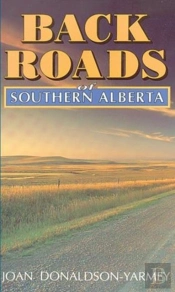 Backroads Of Southern Alberta