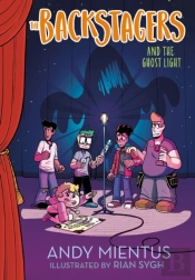 Backstagers And The Ghost Light (Backstagers #1)