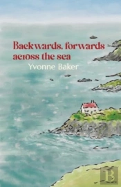 Backwards, Forwards, Across The Sea