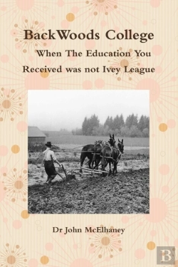 Bertrand.pt - Backwoods College / When The Education You Received Was Not Ivey League