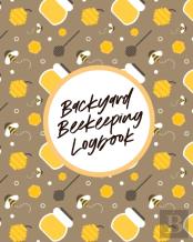 Backyard Beekeeping Logbook