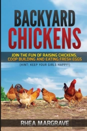 Backyard Chickens: Join The Fun Of Raisi