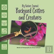 Backyard Critters And Creatures