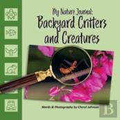 Backyard Critters & Creatures