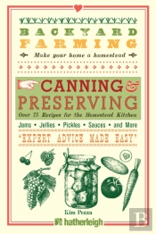 Backyard Farming: Canning & Preserving