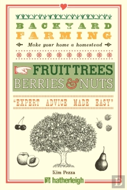 Bertrand.pt - Backyard Farming: Fruit Trees, Berries & Nuts