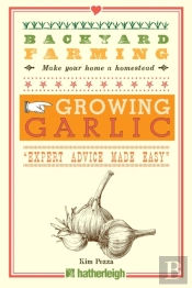 Backyard Farming: Growing Garlic