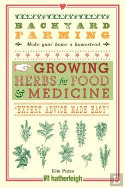 Bertrand.pt - Backyard Farming: Growing Herbs For Food And Medicine