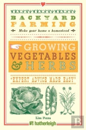Backyard Farming: Growing Vegetables & Herbs
