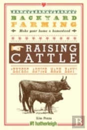Backyard Farming: Raising Cattle For Dairy And Beef