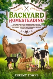 Backyard Homesteading