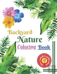 Backyard Nature Coloring Book