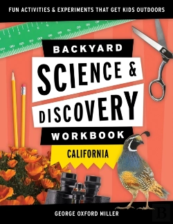 Bertrand.pt - Backyard Science & Discovery Workbook: California