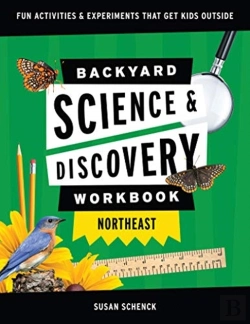 Bertrand.pt - Backyard Science & Discovery Workbook: Northeast