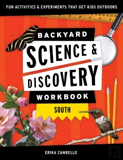 Bertrand.pt - Backyard Science & Discovery Workbook: South