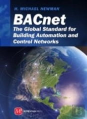 Bacnet; The Global Standard For Building Automation And Control Networks