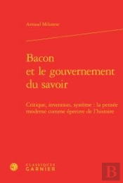 Bacon Et Le Gouvernement Du Savoir