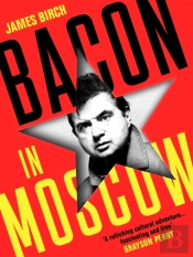 Bacon In Moscow