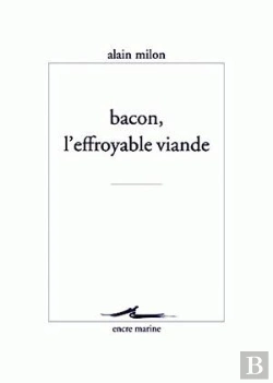 Bertrand.pt - Bacon, L'Effroyable Viande