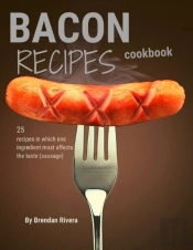 Bacon Recipes Cookbook