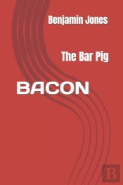 Bacon The Bar Pig