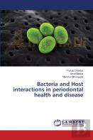 Bacteria And Host Interactions In Periodontal Health And Disease
