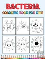 Bacteria Coloring Book For Kids