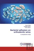 Bacterial Adhesion On Orthodontic Wires