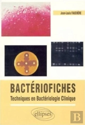 Bactério-Fiches - Techniques En Bactériologie Clinique