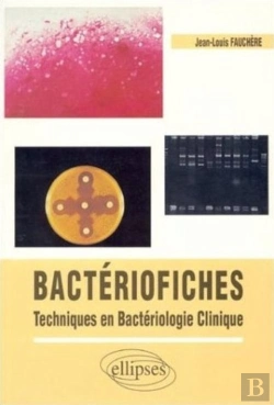 Bertrand.pt - Bactério-Fiches - Techniques En Bactériologie Clinique