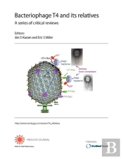 Bacteriophage T4 And Its Relatives. A Series Of Critical Reviews