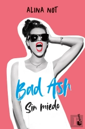 Bad Ash 2. Sin Miedo