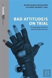 Bad Attitude(S) On Trial