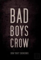 Bad Boys Crow