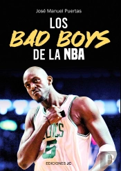 Bad Boys De La Nba, Los