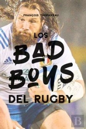 Bad Boys Del Rugby, Los