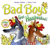 Bad Boys Get Henpecked!