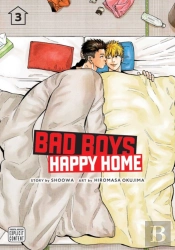Bad Boys, Happy Home, Vol. 3