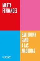 Bad Bunny Gano A Las Maquinas