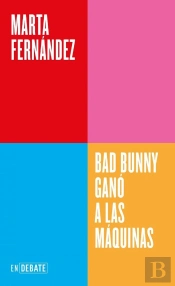 Bad Bunny Gano A Las Maquinas