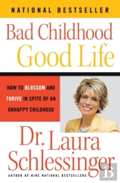Bad Childhood---Good Life
