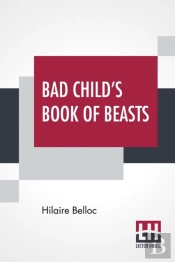 Bad Child'S Book Of Beasts
