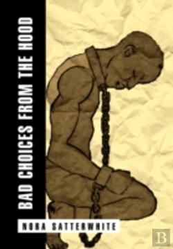 Bertrand.pt - Bad Choices From The Hood
